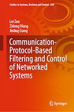Télécharger le livre :  Communication-Protocol-Based Filtering and Control of Networked Systems