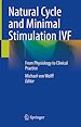 Télécharger le livre :  Natural Cycle and Minimal Stimulation IVF
