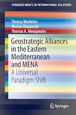 Télécharger le livre :  Geostrategic Alliances in the Eastern Mediterranean and MENA