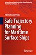 Télécharger le livre :  Safe Trajectory Planning for Maritime Surface Ships