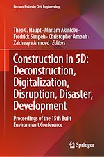 Download this eBook Construction in 5D: Deconstruction, Digitalization, Disruption, Disaster, Development