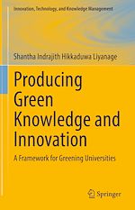 Télécharger le livre :  Producing Green Knowledge and Innovation