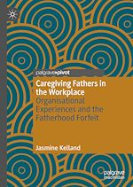 Télécharger le livre :  Caregiving Fathers in the Workplace