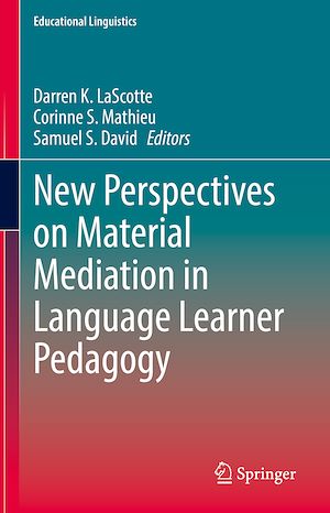 Téléchargez le livre :  New Perspectives on Material Mediation in Language Learner Pedagogy