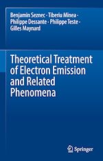 Télécharger le livre :  Theoretical Treatment of Electron Emission and Related Phenomena