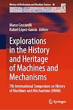 Télécharger le livre :  Explorations in the History and Heritage of Machines and Mechanisms
