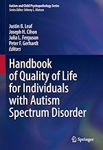 Télécharger le livre :  Handbook of Quality of Life for Individuals with Autism Spectrum Disorder