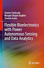 Télécharger le livre :  Flexible Bioelectronics with Power Autonomous Sensing and Data Analytics