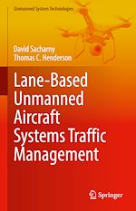 Télécharger le livre :  Lane-Based Unmanned Aircraft Systems Traffic Management