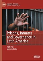 Télécharger le livre :  Prisons, Inmates and Governance in Latin America
