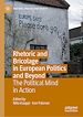 Télécharger le livre :  Rhetoric and Bricolage in European Politics and Beyond