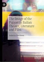 Télécharger le livre :  The Image of the Puppet in Italian Theater, Literature and Film