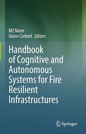 Téléchargez le livre :  Handbook of Cognitive and Autonomous Systems for Fire Resilient Infrastructures