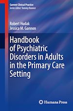 Télécharger le livre :  Handbook of Psychiatric Disorders in Adults in the Primary Care Setting