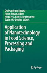 Télécharger le livre :  Application of Nanotechnology in Food Science, Processing and Packaging