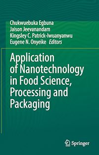 Téléchargez le livre :  Application of Nanotechnology in Food Science, Processing and Packaging