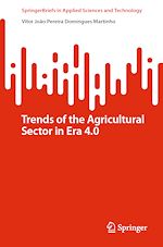 Télécharger le livre :  Trends of the Agricultural Sector in Era 4.0
