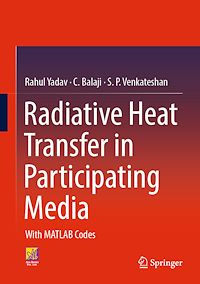 Téléchargez le livre :  Radiative Heat Transfer in Participating Media