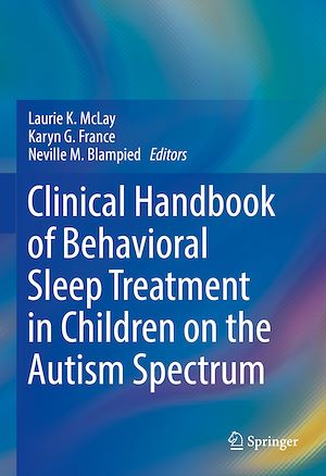 Téléchargez le livre :  Clinical Handbook of Behavioral Sleep Treatment in Children on the Autism Spectrum