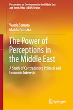 Télécharger le livre :  The Power of Perceptions in the Middle East