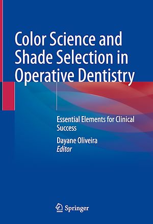 Téléchargez le livre :  Color Science and Shade Selection in Operative Dentistry