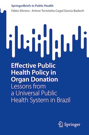 Téléchargez le livre :  Effective Public Health Policy in Organ Donation