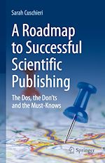 Télécharger le livre :  A Roadmap to Successful Scientific Publishing