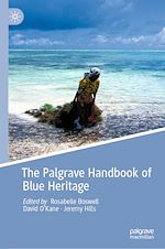 Télécharger le livre :  The Palgrave Handbook of Blue Heritage
