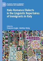 Télécharger le livre :  Italo-Romance Dialects in the Linguistic Repertoires of Immigrants in Italy