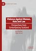 Télécharger le livre :  Violence Against Women, Hate and Law