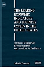 Télécharger le livre :  The Leading Economic Indicators and Business Cycles in the United States