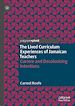 Télécharger le livre :  The Lived Curriculum Experiences of Jamaican Teachers