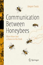 Télécharger le livre :  Communication Between Honeybees