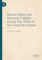 Télécharger le livre :  Human Rights and Humanity's Rights During Year Three of the French Revolution