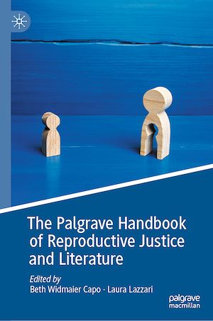 Téléchargez le livre :  The Palgrave Handbook of Reproductive Justice and Literature