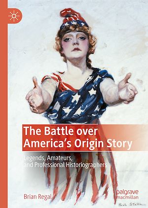 Téléchargez le livre :  The Battle over America's Origin Story