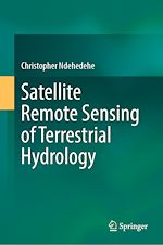 Télécharger le livre :  Satellite Remote Sensing of Terrestrial Hydrology