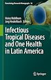 Télécharger le livre :  Infectious Tropical Diseases and One Health in Latin America
