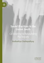 Télécharger le livre :  Sound Practices in the Global South