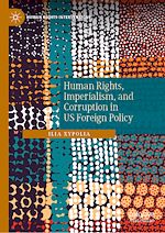 Télécharger le livre :  Human Rights, Imperialism, and Corruption in US Foreign Policy