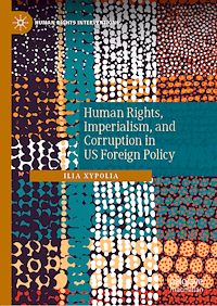 Télécharger le livre :  Human Rights, Imperialism, and Corruption in US Foreign Policy