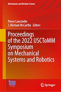 Télécharger le livre :  Proceedings of the 2022 USCToMM Symposium on Mechanical Systems and Robotics