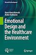 Télécharger le livre :  Emotional Design and the Healthcare Environment