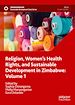 Télécharger le livre :  Religion, Women's Health Rights, and Sustainable Development in Zimbabwe: Volume 1