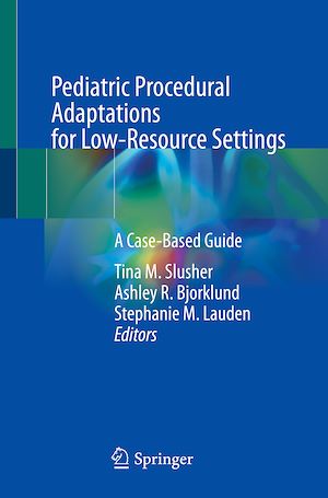 Téléchargez le livre :  Pediatric Procedural Adaptations for Low-Resource Settings