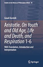 Télécharger le livre :  Aristotle. On Youth and Old Age, Life and Death, and Respiration 1-6
