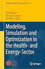 Télécharger le livre :  Modeling, Simulation and Optimization in the Health- and Energy-Sector