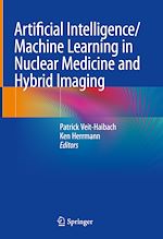 Télécharger le livre :  Artificial Intelligence/Machine Learning in Nuclear Medicine and Hybrid Imaging