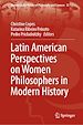 Télécharger le livre :  Latin American Perspectives on Women Philosophers in Modern History