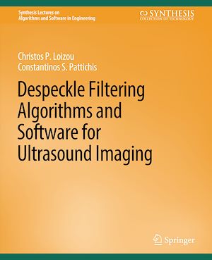 Téléchargez le livre :  Despeckle Filtering Algorithms and Software for Ultrasound Imaging